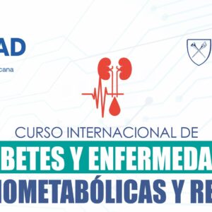 Curso internacional de diabetes y enfermedades cardiometabólicas y renales